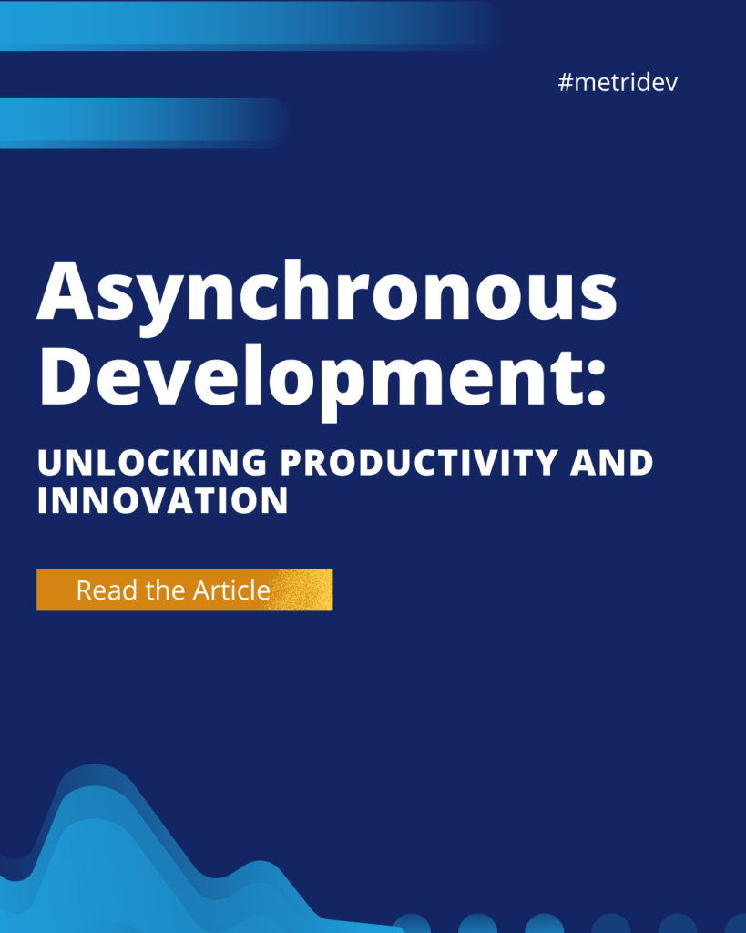 Asynchronous Development