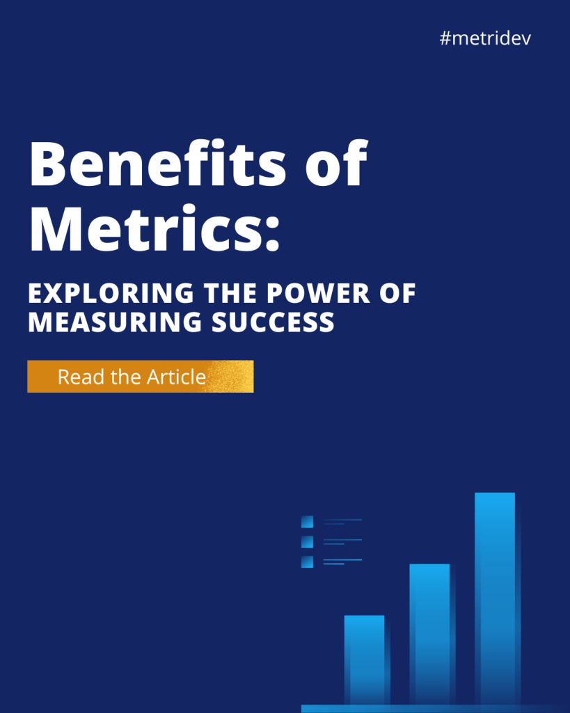 benefits of metrics