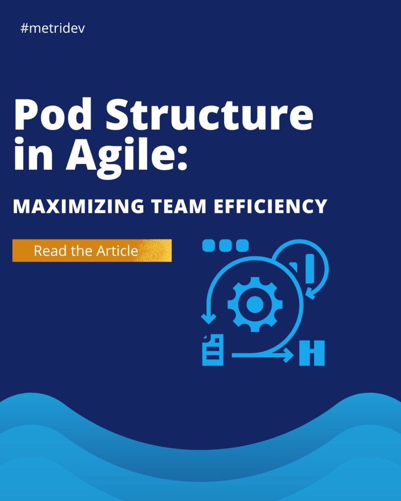 pod structure in agile